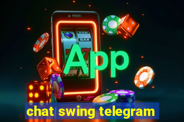 chat swing telegram